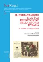 Il brigantaggio e la sua repressione nella storia d'Italia. A 160 anni dalla legge Pica