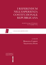 I referendum nell'esperienza costituzionale repubblicana. Atti del Convegno di Catanzaro 21 e 22 Giugno 2024