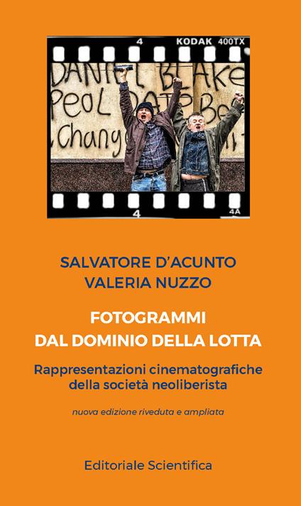 Fotogrammi dal dominio della lotta. Rappresentazioni cinematografiche della società neoliberista - Salvatore D'Acunto,Valeria Nuzzo - copertina