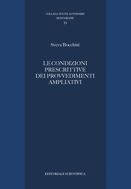 Le condizioni prescrittive dei provvedimenti ampliativi - Sveva Bocchini - copertina