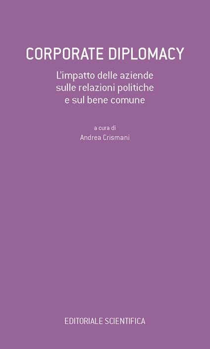 Corporate Diplomacy. L'impatto delle aziende sulle relazioni politiche e sul bene comune - copertina