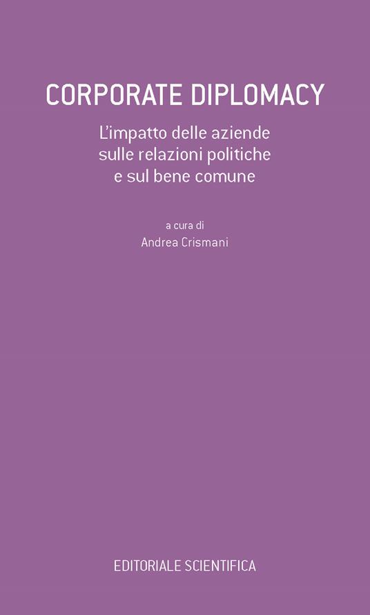Corporate Diplomacy. L'impatto delle aziende sulle relazioni politiche e sul bene comune - copertina