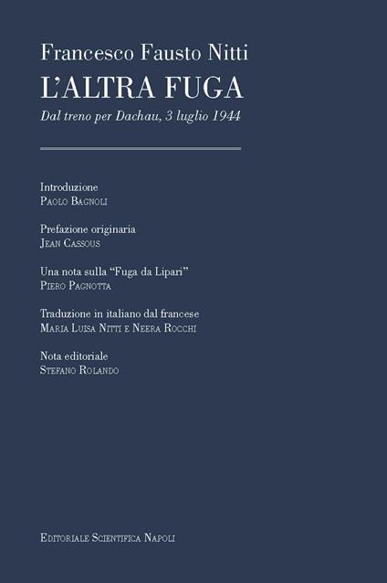 L'altra fuga. Dal treno per Dachau, 3 luglio 1944 - Francesco Fausto Nitti - copertina