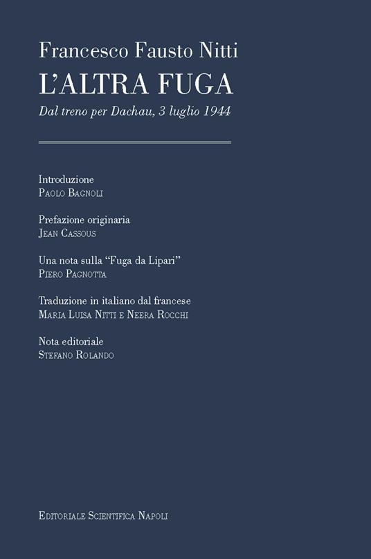L'altra fuga. Dal treno per Dachau, 3 luglio 1944 - Francesco Fausto Nitti - copertina