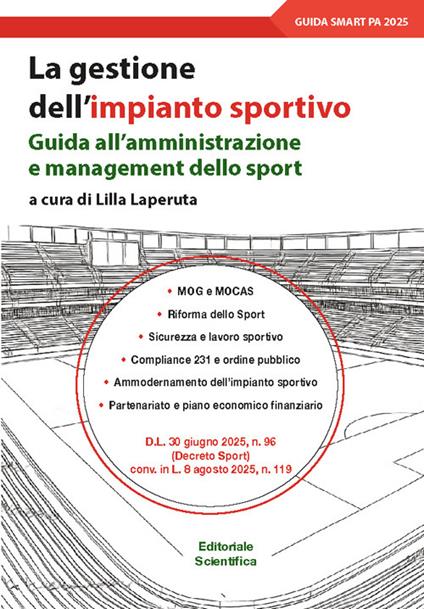 La gestione dell'impianto sportivo. Guida all'amministrazione e management dello sport - copertina