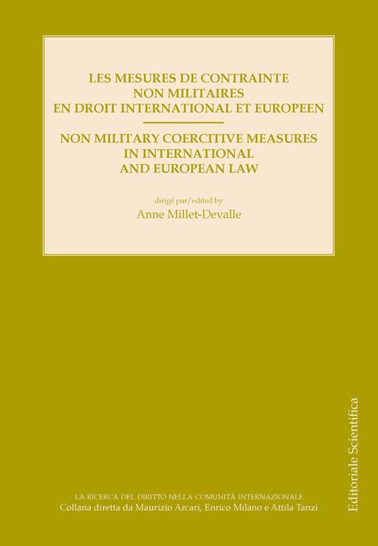 Les mesures de contrainte non militaires en droit international et europeen. Ediz. francese e inglese - copertina