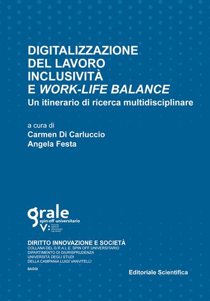 Digitalizzazione del lavoro inclusività e work-life balance. Un itinerario di ricerca multidisciplinare - copertina