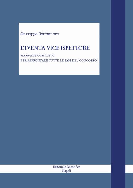 Diventa agente di polizia di stato. Manuale completo per superare il concorso - Giuseppe Centamore - copertina
