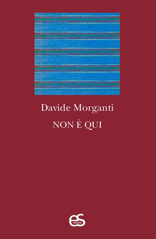 Non è qui - Davide Morganti - copertina