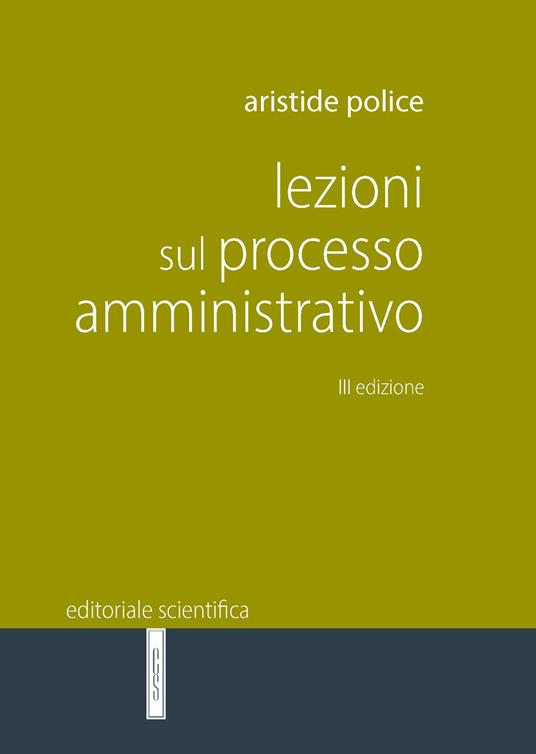 Lezioni sul processo amministrativo - Aristide Police - copertina