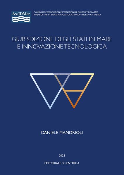 Giurisdizione degli stati in mare e innovazione tecnologica - Daniele Mandrioli - copertina