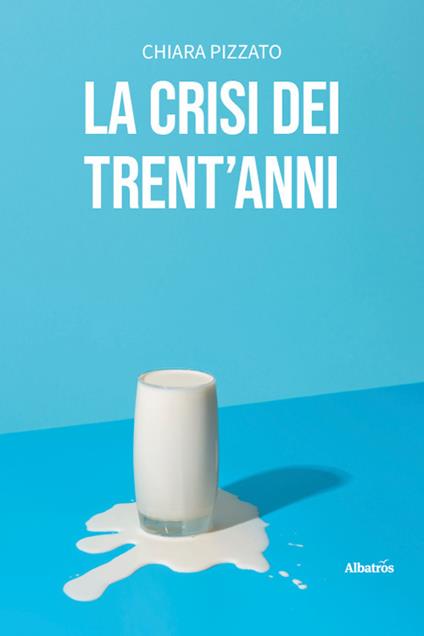 La crisi dei trent'anni - Chiara Pizzato - copertina
