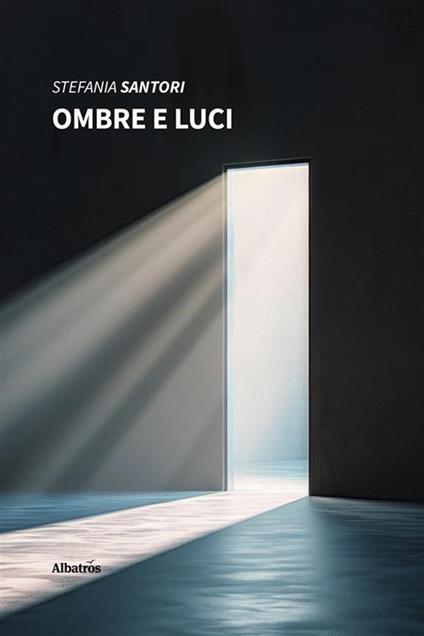 Ombre e luci - Stefania Santori - ebook