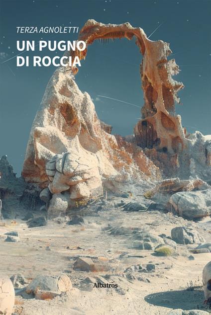 Un pugno di roccia - Terza Agnoletti - ebook