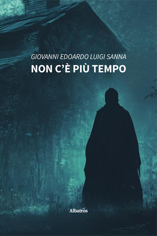 Non c’è più tempo - Giovanni Edoardo Luigi Sanna - copertina