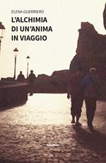L' alchimia di un'anima in viaggio