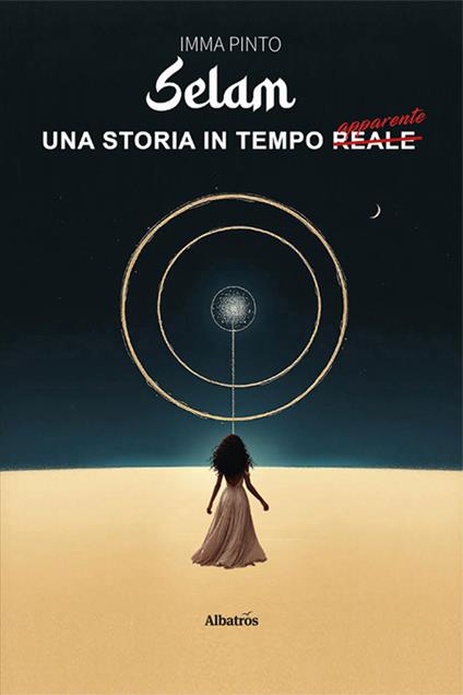 Selam. Una storia in tempo reale apparente - Imma Pinto - copertina