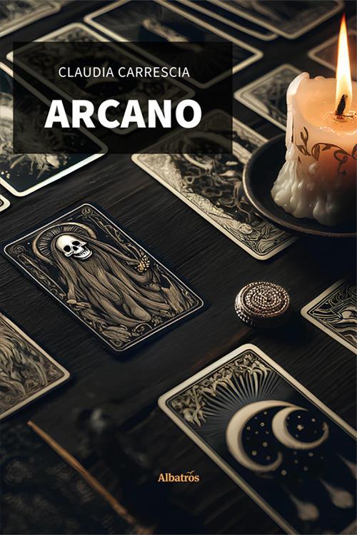 Arcano - Claudia Carrescia - copertina