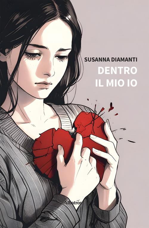 Dentro il mio io - Susanna Diamanti - ebook