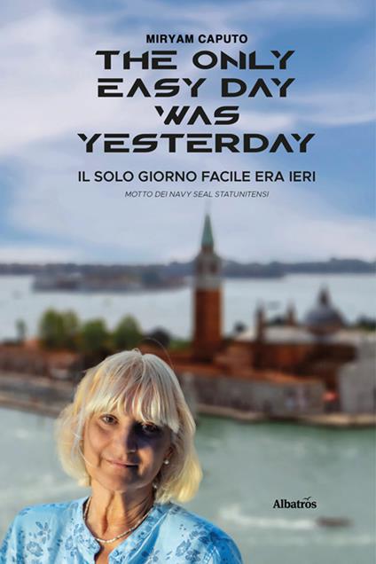 The only easy day was yesterday - Miryam Caputo - ebook
