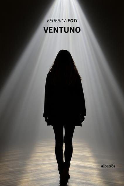 Ventuno - Federica Foti - ebook