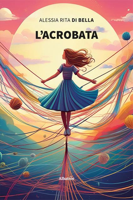 L'acrobata - Alessia Rita Di Bella - copertina