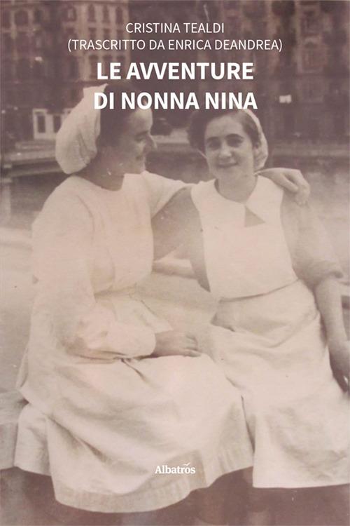 Le avventure di nonna Nina - Cristina Tealdi - copertina