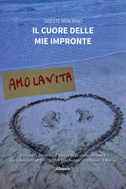 Il cuore delle mie impronte - Oreste Montano - ebook