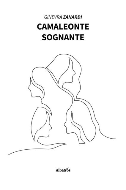 Camaleonte sognante - Ginevra Zanardi - ebook