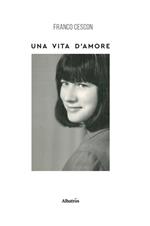 Una vita di amore