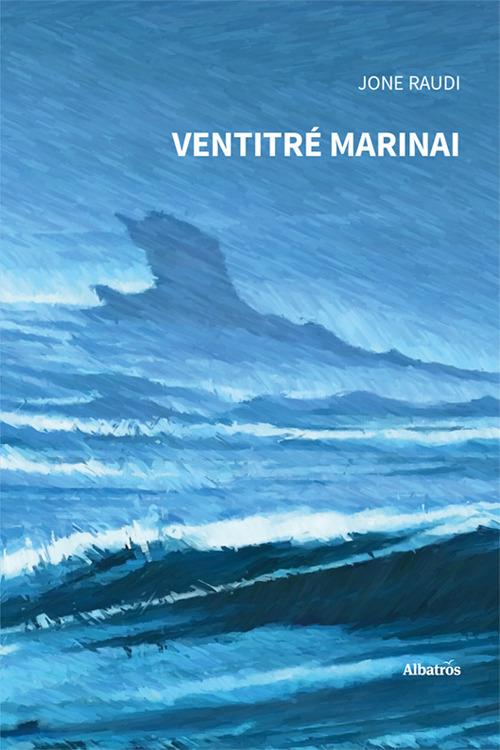 Ventitré marinai - Jone Raudi - copertina