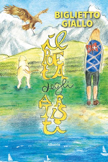 Biglietto giallo - Il poeta degli artisti - copertina