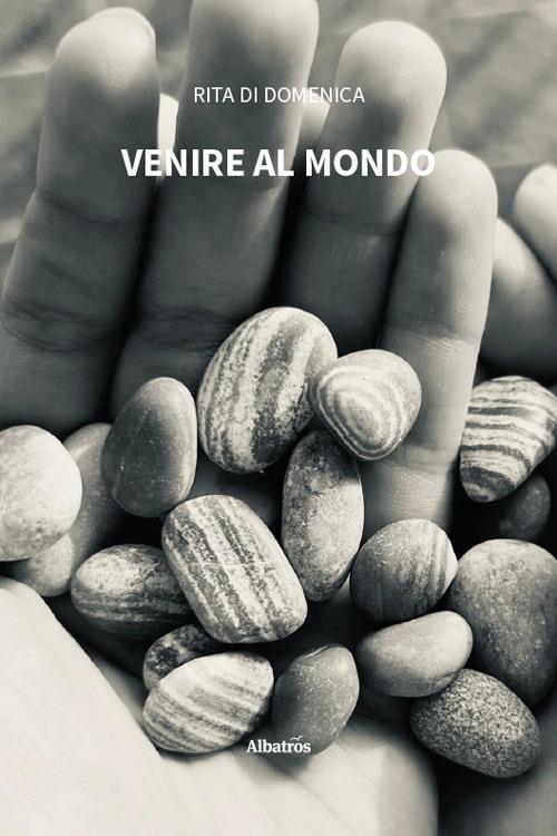 Venire al mondo - Rita Di Domenica - copertina