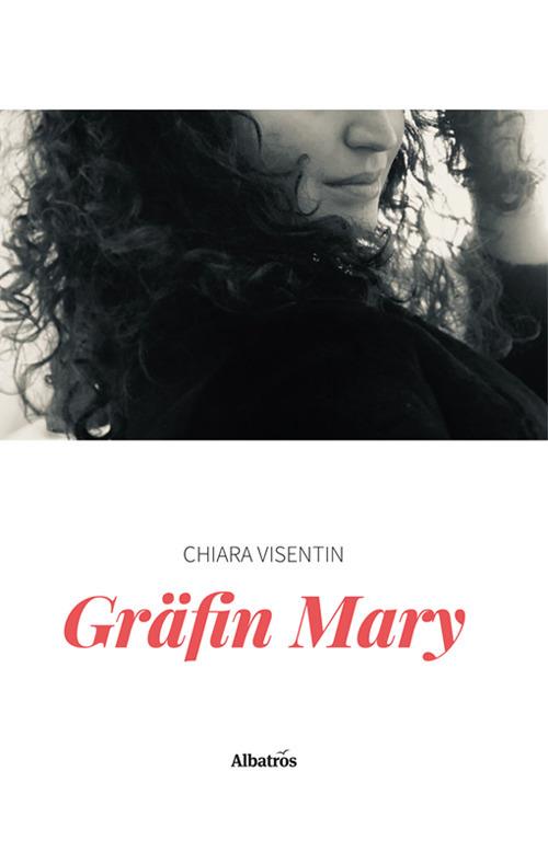 Gräfin Mary - Chiara Visentin - copertina