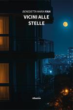 Vicini alle stelle