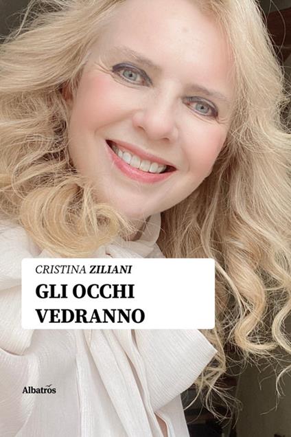 Gli occhi vedranno - Cristina Ziliani - ebook