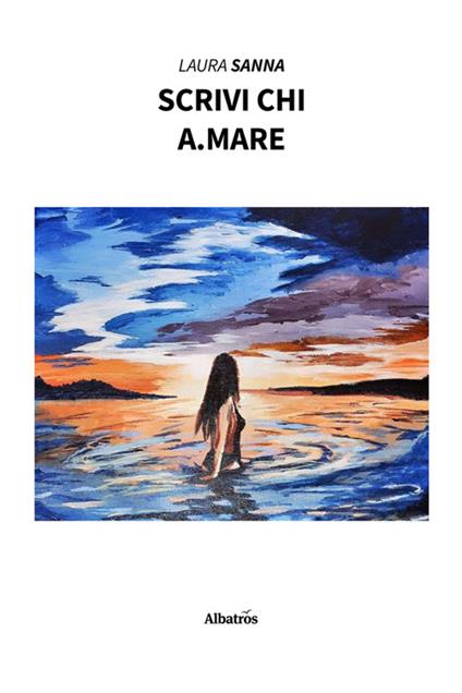 Scrivi chi a.mare - Laura Sanna - ebook