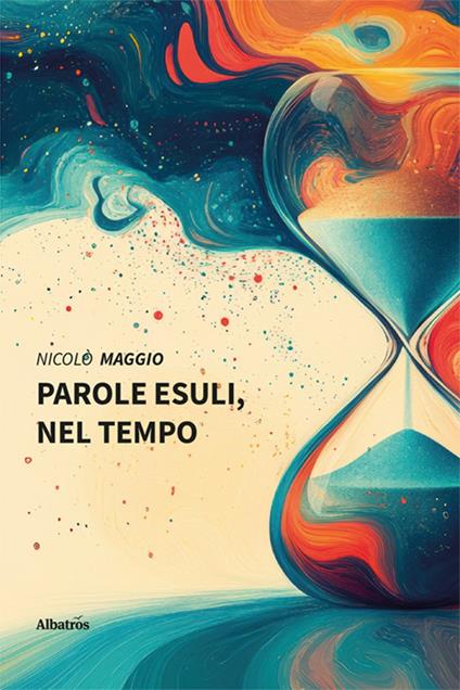 Parole esuli, nel tempo - Nicolò Maggio - copertina