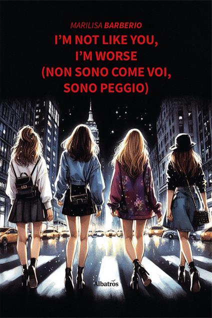 I’m not like you, I’m worse (Non sono come voi, sono peggio) - Marilisa Barberio - copertina