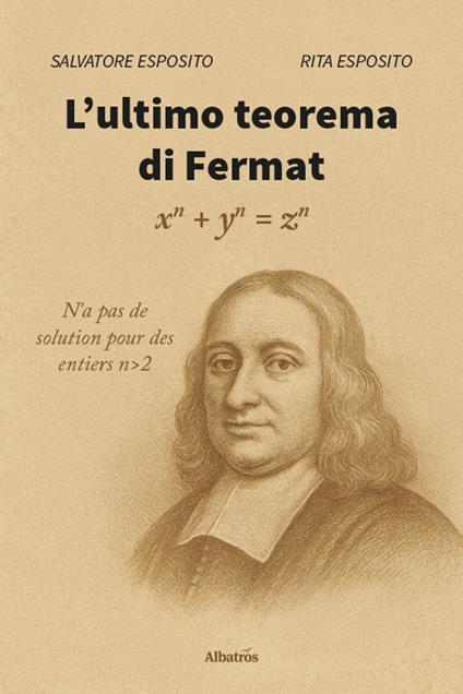 L'ultimo teorema di Fermat - Salvatore Esposito,Rita Esposito - copertina