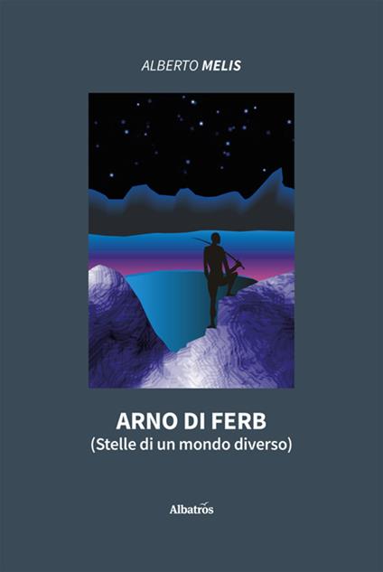 Arno di Ferb (Stelle di un mondo diverso) - Alberto Melis - ebook