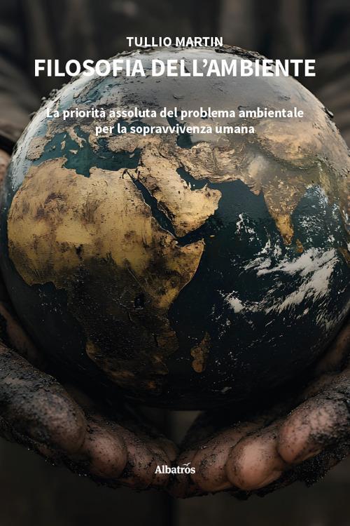 Filosofia dell'ambiente - Tullio Martin - copertina