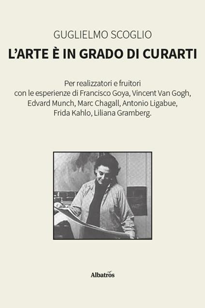 L'arte è in grado di curarti - Guglielmo Scoglio - copertina