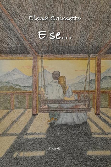 E se… - Elena Chimetto - copertina