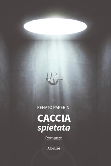 Caccia spietata - Renato Paperini - copertina