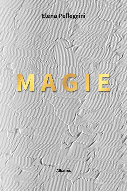 Magie - Elena Pellegrini - copertina