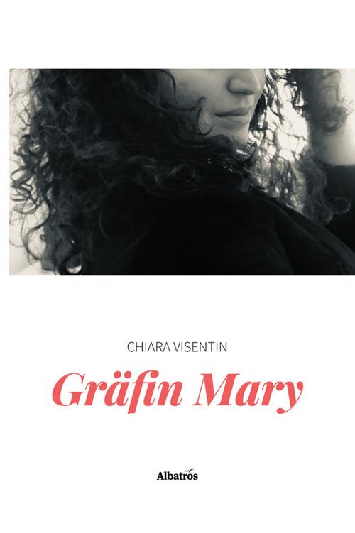 Gräfin Mary - Chiara Visentin - ebook