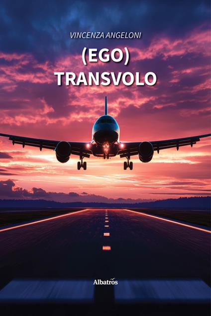 (Ego)Transvolo - Vincenza Angeloni - ebook