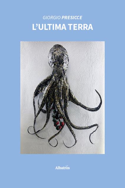 L'ultima terra - Giorgio Presicce - copertina
