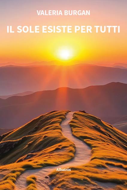 Il sole esiste per tutti - Valeria Burgan - copertina
